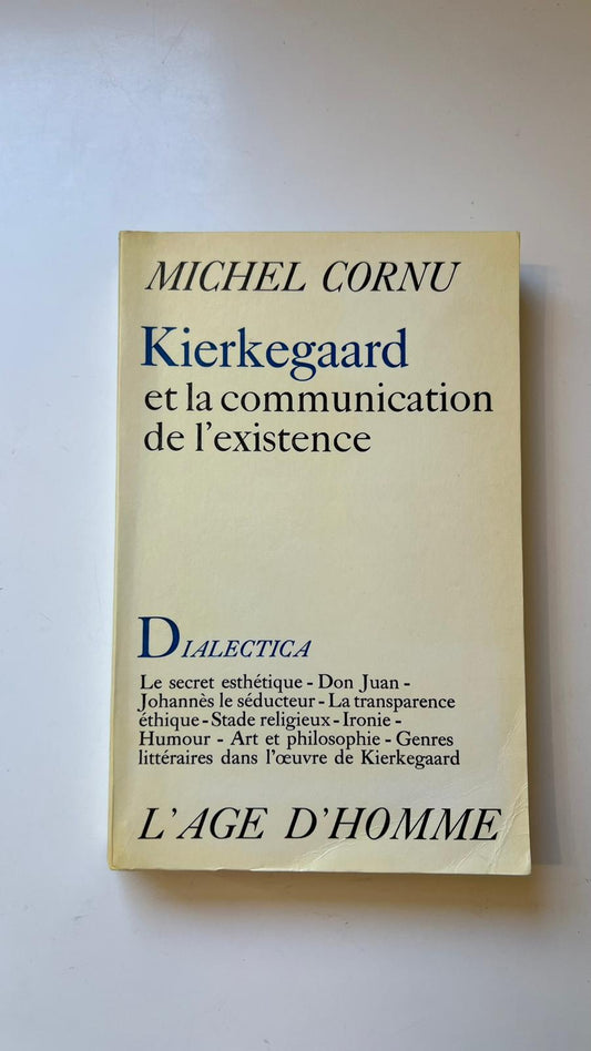 Kierkegaard et la communication de l'existence