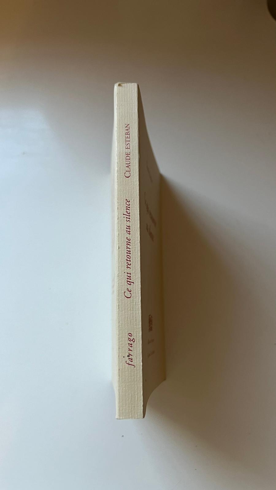 Ce qui retourne au silence - Claude Esteban