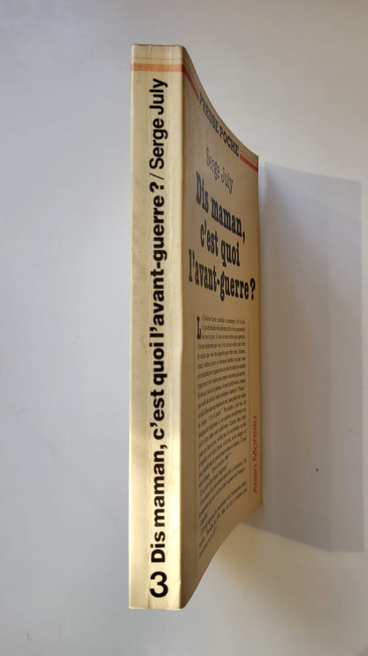 dis maman c'est quoi l'avant guerre?
