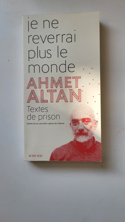 Je ne reverrai plus le monde
