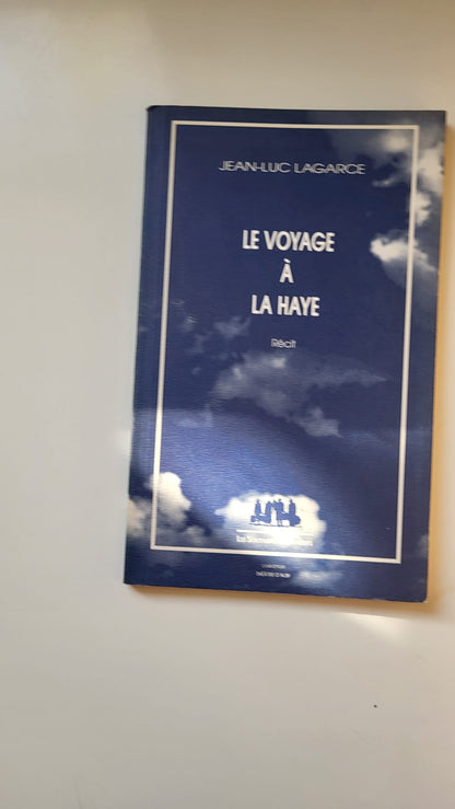 le voyage à La Haye