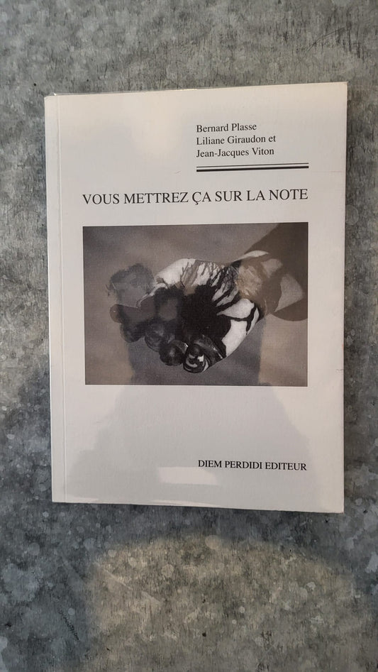 vous mettrez ca sur ma note