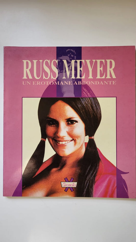 Russ Meyer un érotomane abbondante