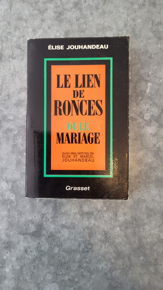 Le lien des ronces ou le mariage
