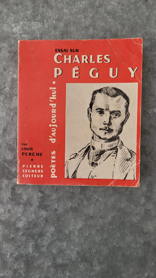 poètes d'aujourd'hui Charles Péguy