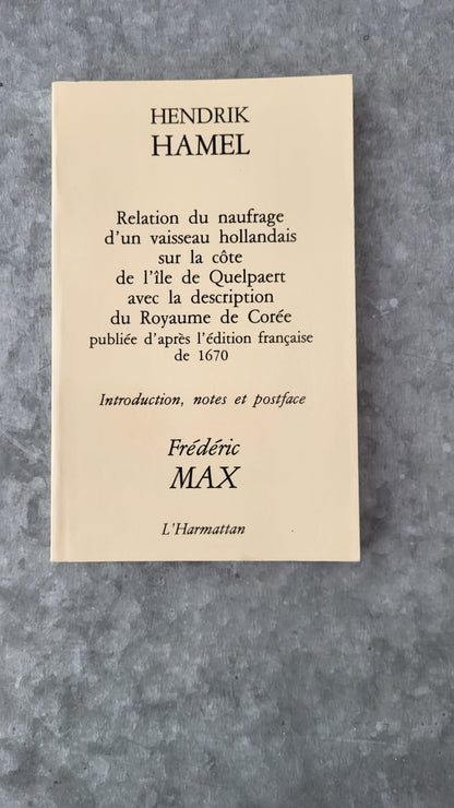 Relation du naufrage d'un vaisseau hollandais sur la cote de l'ile de Quelpaert..