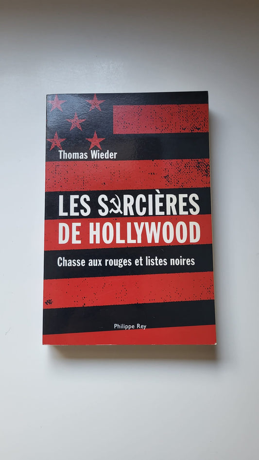 Les sorcières d'Hollywood - Chasse aux rouges et listes noires