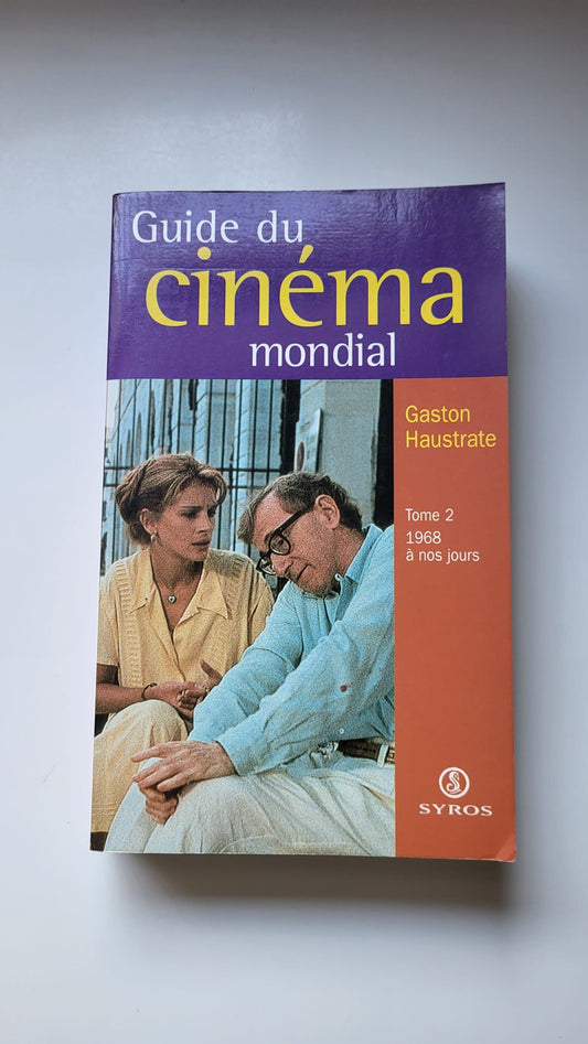 Guide du cinéma mondial TOME 2 1968 à nos jours