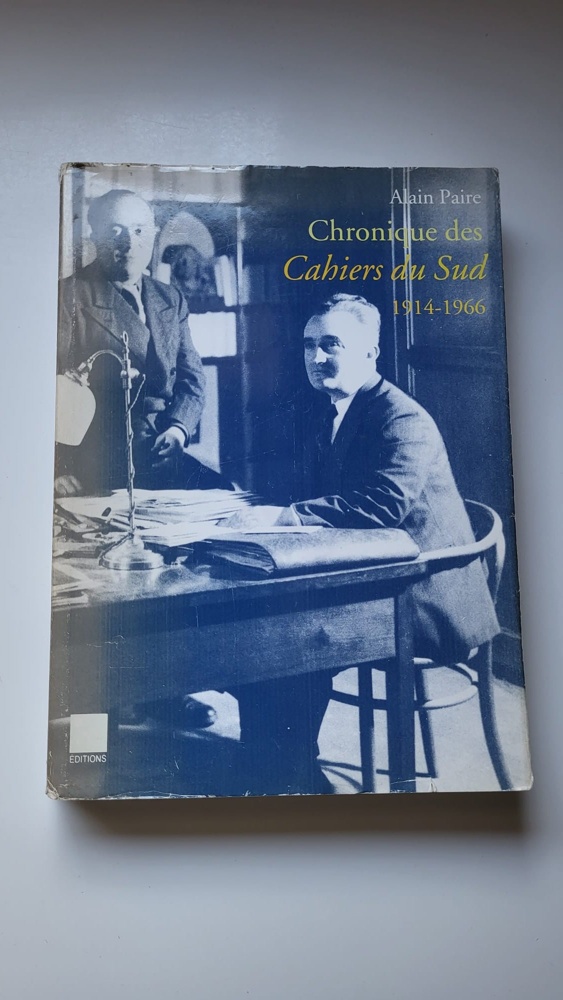 Chronique des cahiers du Sud 1914 - 1966